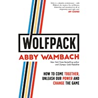 WOLFPACK: How to Come Together- Unleash Our Power and Change the Game